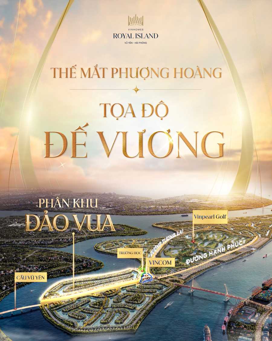 Khám Phá Vinhomes Royal Island tại Đảo Vũ Yên – Thiên Đường Sống Đẳng Cấp Dự án Vinhomes Vũ Yên